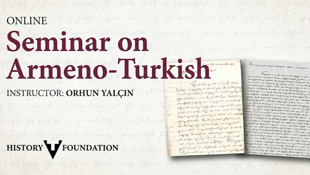 A seminar on Armeno-Turkish begins at the History Foundation