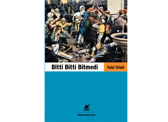 Bitmeyecek bir roman gibi yaşamak..