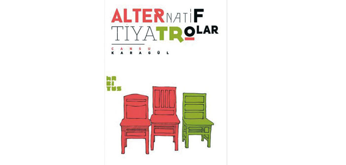 Alternatif tiyatro dünyası