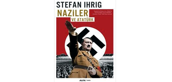 Nazilerin gözüyle Atatürk