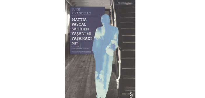 Mattia Pascal’ın ilk iki ölümü