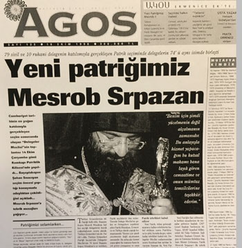 Patriklik seçimi sonrası Agos'un manşeti, 1998.