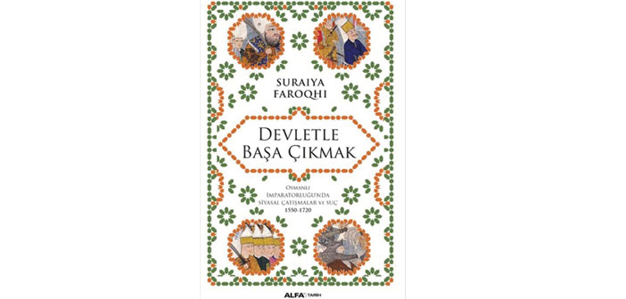 Osmanlı’da devletle başa çıkmanın yolları