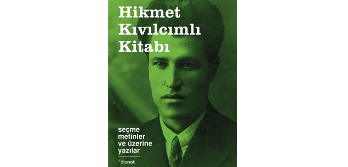 Hikmet Kıvılcımlı’dan öğrenecek çok şey var