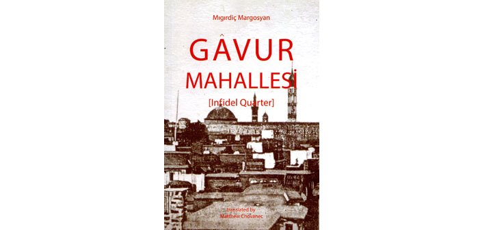 ‘Gâvur Mahallesi’ İngilizcede