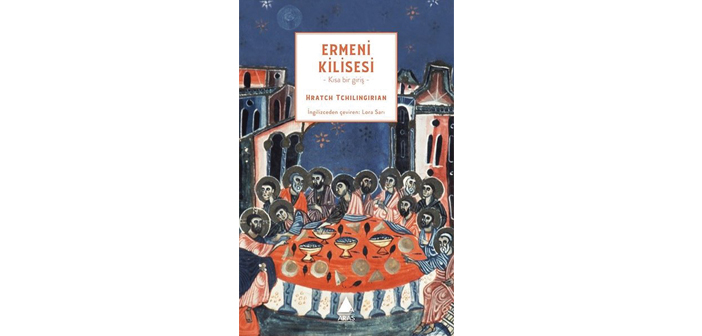 Ermeni Kilisesi’nin ABC’si