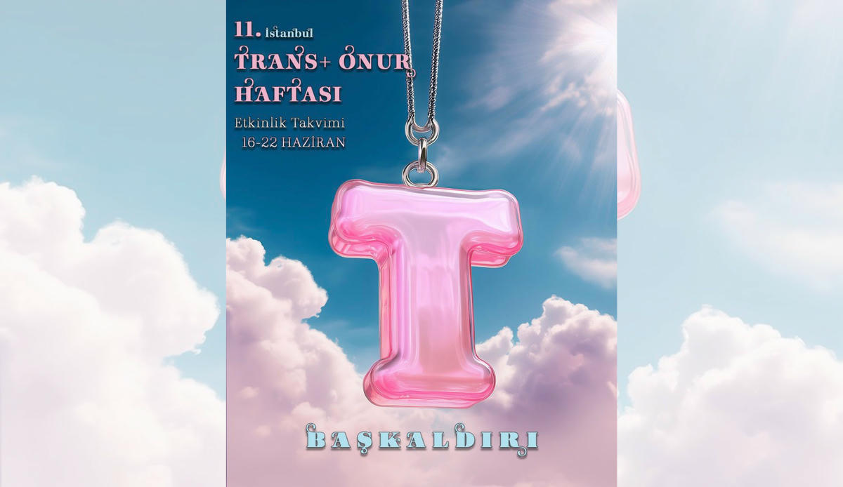 11. Trans Onur Haftası etkinliklerle devam ediyor