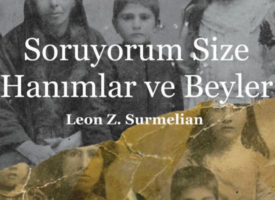 Çocukluğunu bir gecede yitirmiş Surmelian’dan yüreğe dokunan sesleniş