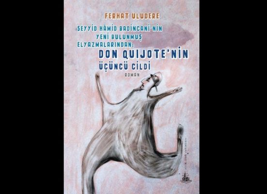 21. yüzyılda bir ‘Don Kişot’ masalı