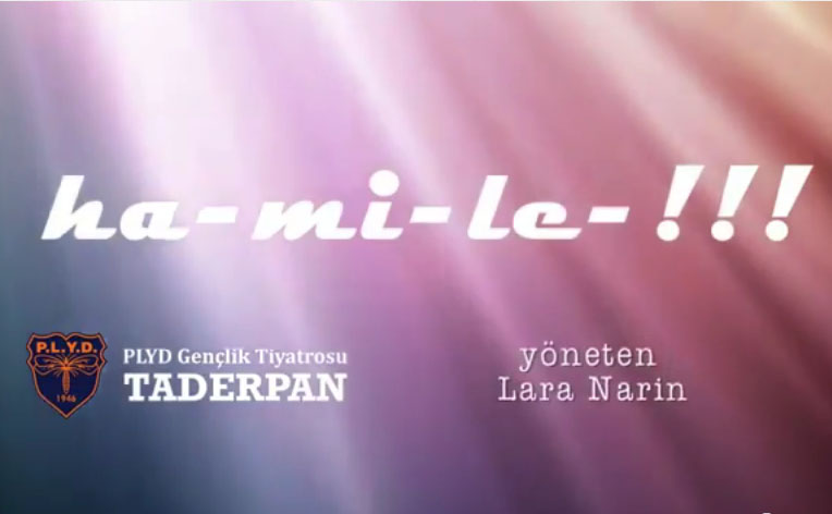 Taderpan'ın keyifli oyunu "Ha-mi-le!" son kez seyirci karşısında